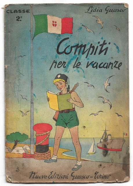 Libretti Ventennio - Libretti G.i.l. - Compiti Per Le Vacanze Lidia Guasco