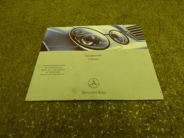 Betriebsanleitung Kurzübersicht E-Klasse Mercedes W211 E 220 2115847871