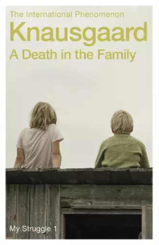 Karl Ove Knausgaard A Death in the Family (Poche) My Struggle