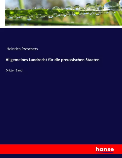 Allgemeines Landrecht für die preussischen Staaten Heinrich Preschers