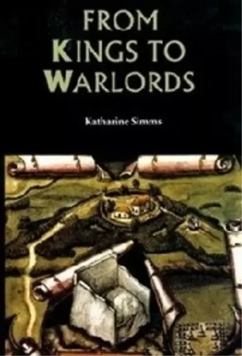 Katharine Simms From Kings to Warlords (Poche) Studies in Celtic History