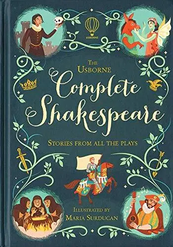 The Usborne Complete Shakespeare : S..., Anna Milbourne