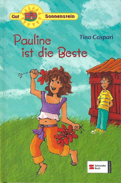 GUT SONNENSTEIN | Pauline ist die Beste | Tina Caspari | Schneider Buch