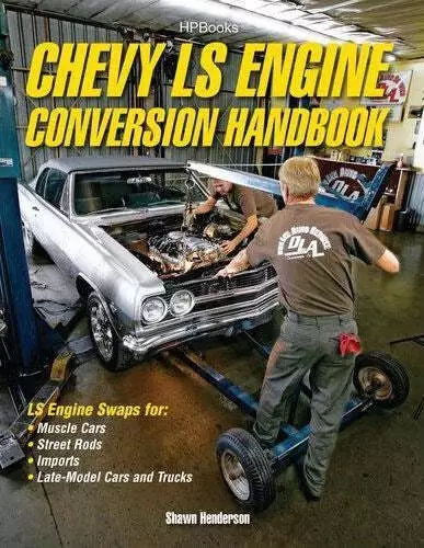 Chevy Ls Engine Conversion / Swap Handbook  Gm 5.3 5.7