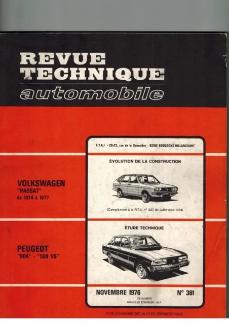 Revue technique N.361 Peugeot 604 - 504 V6 Volkswagen Passat 74-77