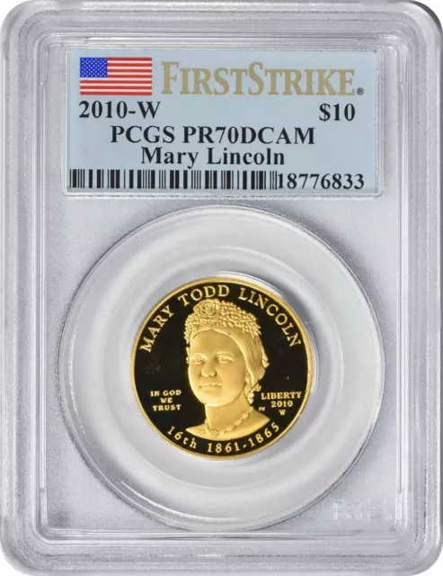 2010-W Mary Lincoln First Spouse $10 Gold PR70DCAM First Strike PCGS