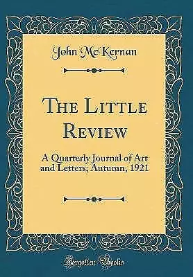 The Little Review A Quarterly Journal of Art and L