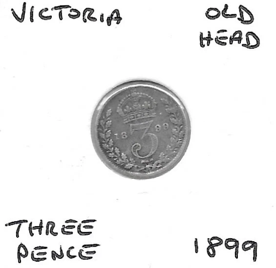 Three Pence 1899 Silver .925 Sterling Victoria Old Veiled Head
