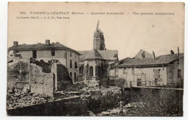 VIENNE LE CHATEAU - Marne - CPA 51 - war - a bombed neighborhood