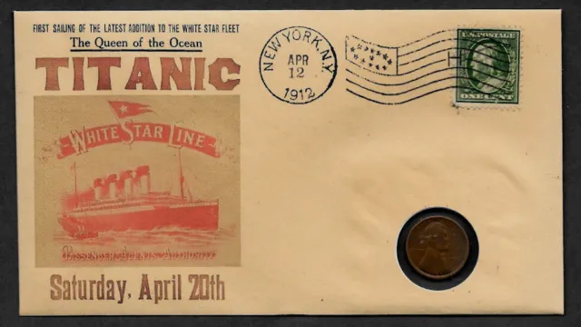 1912 Titanic with 117 year old stamp and coin on a Collector's Envelope *581OP