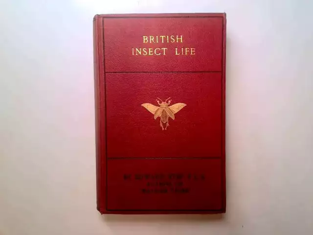 BRITISH INSECT LIFE - EDWARD STEP  Undated.  No dust jacket. LAURIE - Good