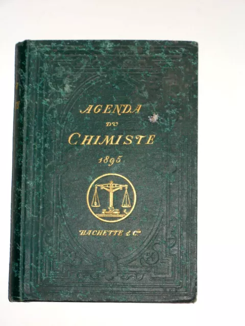 AGENDA DU CHIMISTE 1895 Chimie Aréométrie Gaz Faïence Tannins Lait Barométrie