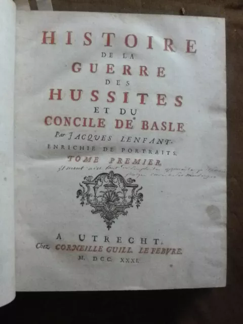 J. Lenfant.histoire De La Guerre Des Hussites Et Du Concile De Basle.t. I/2.1731