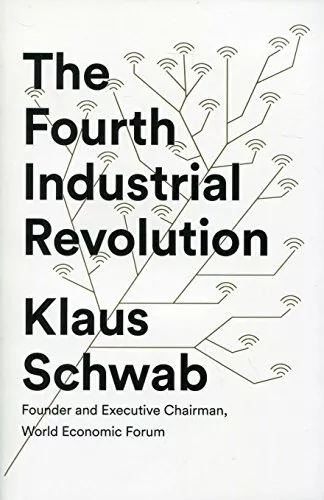 THE FOURTH INDUSTRIAL Revolution by Schwab, Klaus Book The Fast Free ...