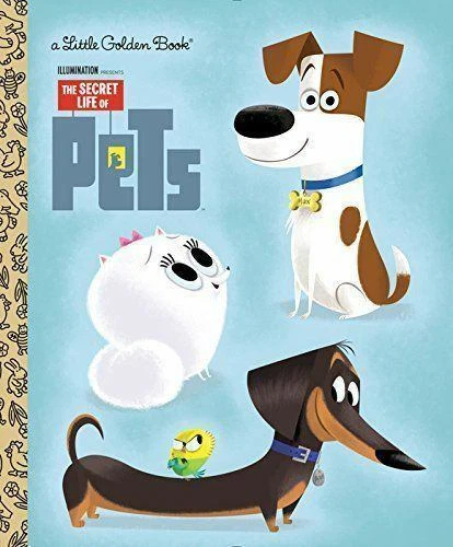 The Secret Life of Pets Little Golden Book [Secret Life of Pets]  - VeryGood