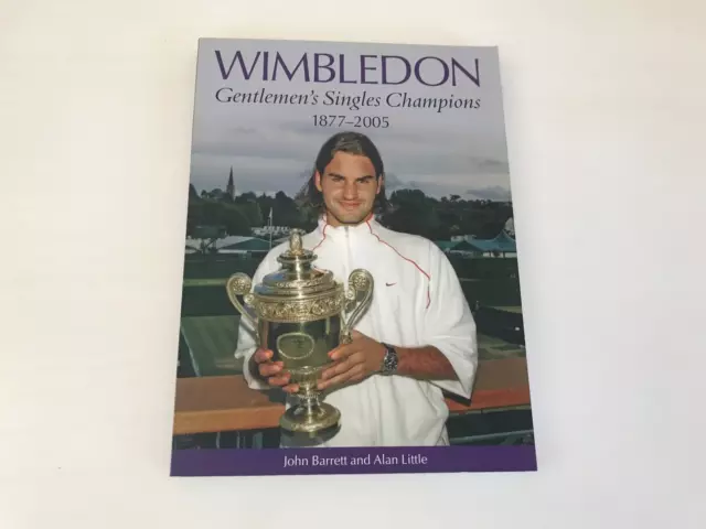 Wimbledon Gentlemens Singles Champions 1877 - 2005 Buch