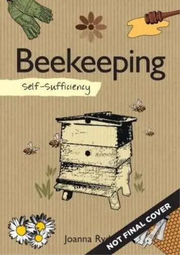 Joanna Ryde Self-Sufficiency: Beekeeping (Poche) Self-Sufficiency