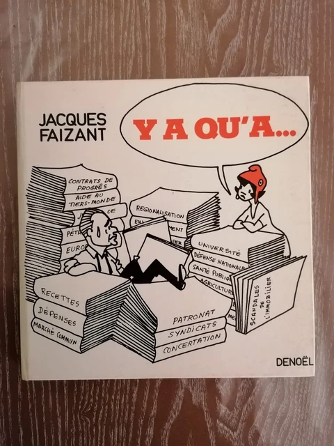 Livre Ancien "Le Premier Qui S'endort" De Jacques Faizant - Éditions Denoël 1986 - Humour - Bon État