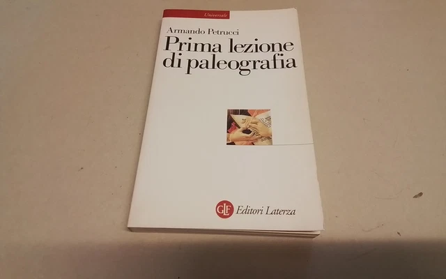 A. Petrucci, PRIMA LEZIONE DI PALEOGRAFIA, Laterza 2002, 24ag26 A. Petrucci, PRIMA LEZIONE DI PALEOGRAFIA, Laterza 2002, 24ag26