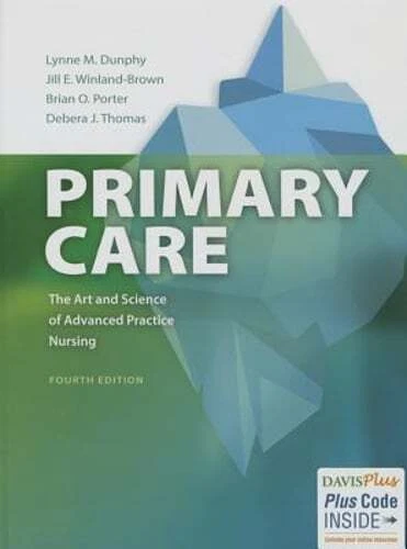 Primary Care The Art and Science of Advanced Practice Nursing: 2 Vols by Dunphy