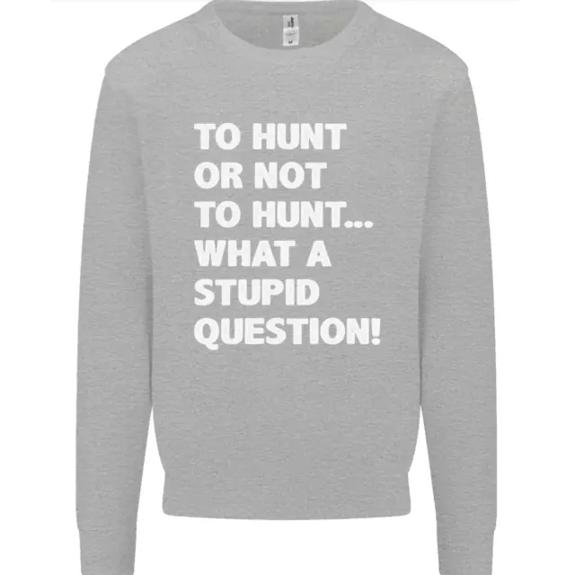 Cacciare o non cacciare? Maglione felpa per bambini What a Stupid Question 3