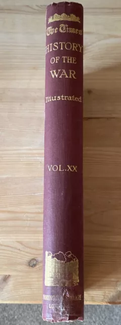 The Times History Of The War Illustrated - Volume XX