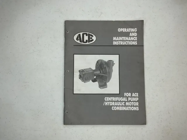 Operating & Maintenance Instructions for Ace Centrifugal Pump/Hydraulic Motor