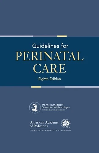 AAP COMMITTEE ON Fetus Newborn Guidelines for Perinatal Care (Poche ...