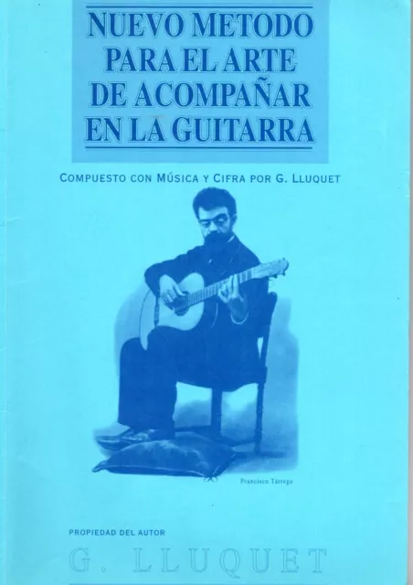 Methode Guitare: G. Lluquet Para El Arte De Acompanar En La Guitarra