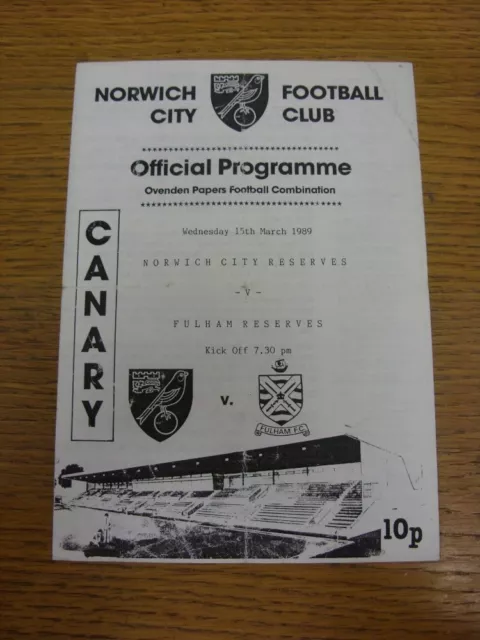 15/03/1989 Norwich City Reserves v Fulham Reserves  (4 Pages, folded). Any fault