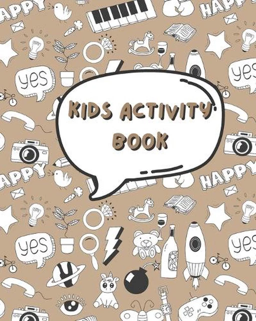 KIDS ACTIVITY BOOK: With many activities, coloring pages, and learning ...