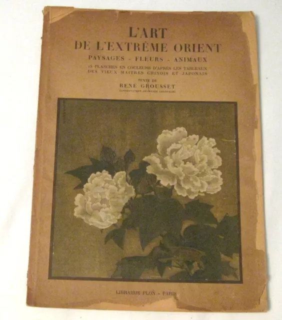 L'Art De L'Extreme Orient Rene Grousset book of art plates 1936