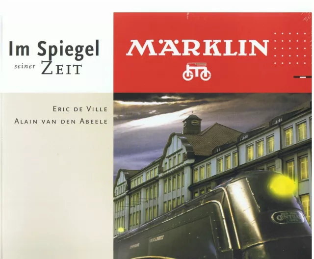 Gsbü Gsm  "Märklin-Im Spiegel Seiner Zeit" +++Deutsche Version ! Neu/New/Neuf