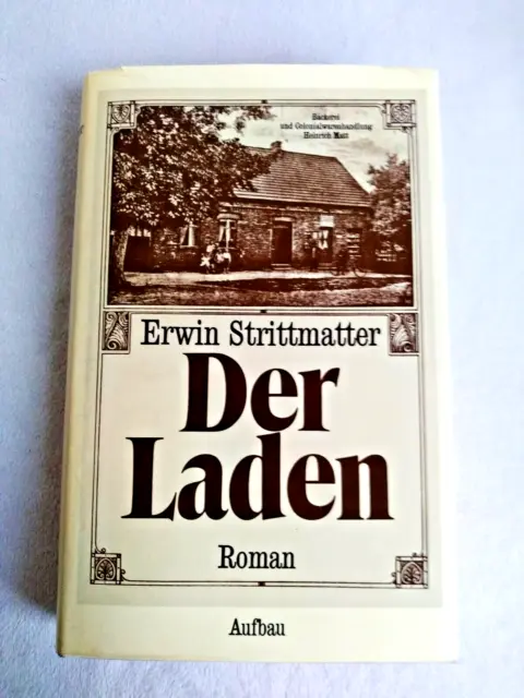 Erwin Strittmatter: Der Laden, 1. Aufl. 1983, signiert