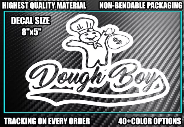 DOUGH BOY Vinyl Decal Sticker Diesel Truck JDM Car Turbo Boost Cash Money Hated