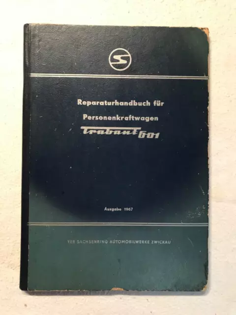 Repair manual for cars Trabant 601, Sachsenring Zwickau GDR 1967