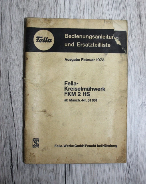 Original Fella Bedienungsanleitung und Ersatzteilliste Kreiselmähwerk FKM2HS
