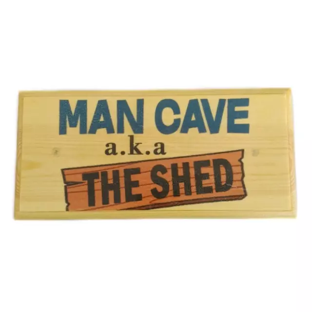 Man Cave AKA The Shed Sign, Mancave Plaque Gift Dad Fathers Day Garage Den 393