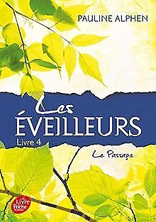 Les Eveilleurs - Tome 4 - Le Passage de Alphen, Pauline | Livre | état bon