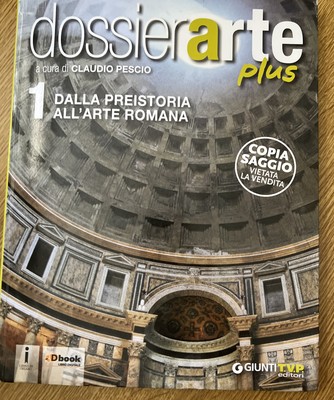 GIUNTI T.V.P. DOSSIER ARTE PLUS VOL.1 senza GLOSSARIO a cura di C.PESCIO 