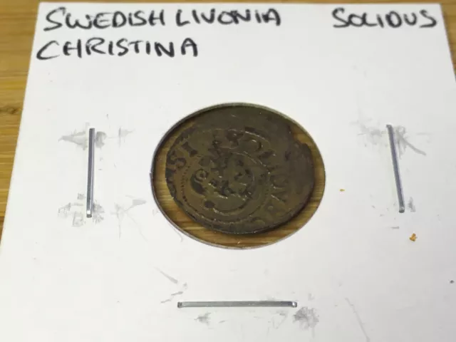 1600’s 1 Solidus - Christina  Swedish Livonia 350+ Year old FREE USA SHIP # 916E