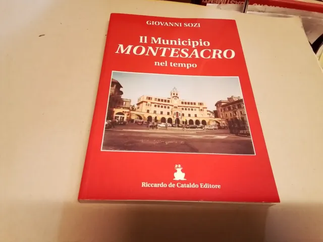 Il Municipio Montesacro nel tempo, Giovanni Sozi, 2003. 1a ed, 3d23