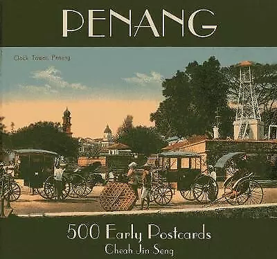 Penang 500 Early Postcards, Cheah Jin Sing,  Paper