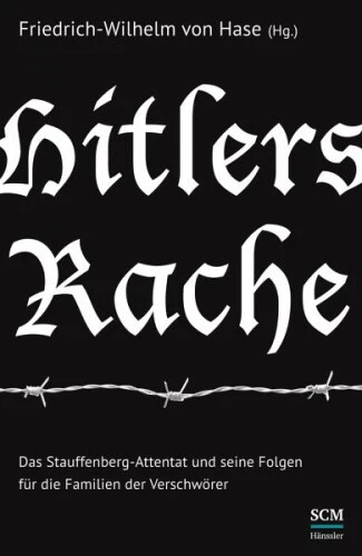 Hitlers Rache|Herausgegeben:Hase, Friedrich-Wilhelm von|Gebundenes Buch|Deutsch