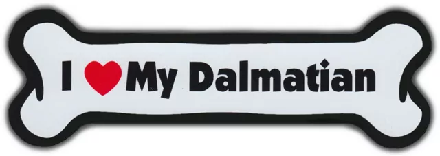 Dog Bone Magnet: I LOVE MY DALMATIAN | Dogs Doggy Puppy | Car Automobile