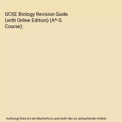 GCSE Biology Revision Guide (with Online Edition) (A*-G Course), CGP Books