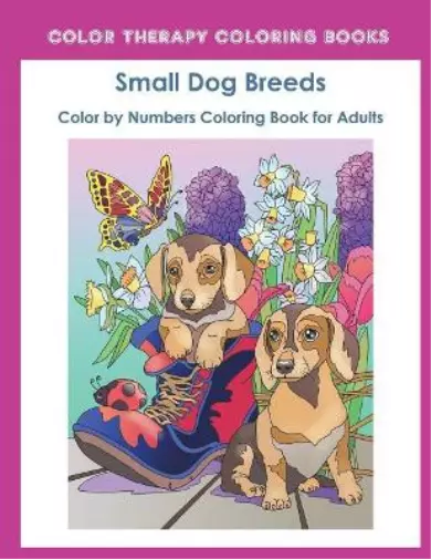 Color Therapy Colorin Color by Numbers Adult Coloring Book of Small Bree (Poche)