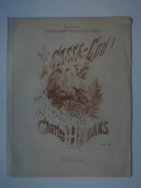 Charles Hubans-Partition De Musique-Casse-Cou-Galop Pour Piano- Folies Bergeres 2