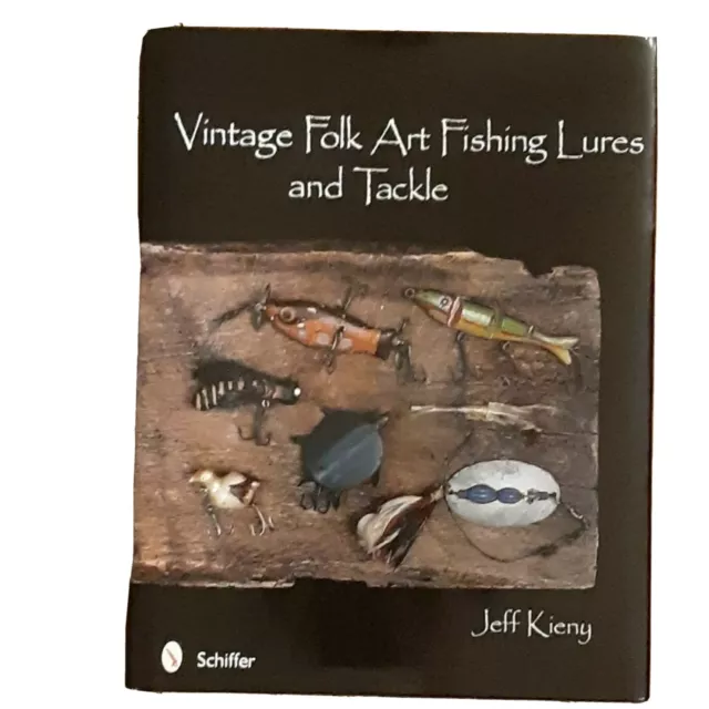 Vintage Folk Art Fishing Lures and Tackle [Book]