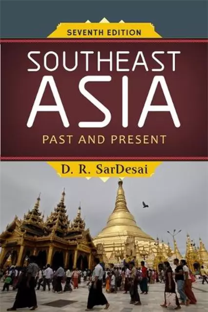 Southeast Asia: Past and Present by D.R. SarDesai (English) Paperback Book